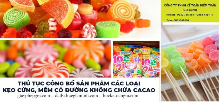 Kinh nghiệm công bố sản phẩm các loại kẹo cứng, mềm có đường không chứa cacao  